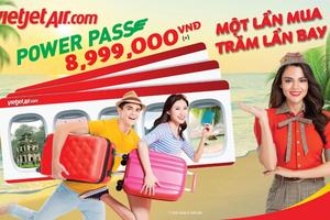 Ở nhà và gửi tặng người yêu thương “POWER PASS”, bay cả năm cùng Vietjet