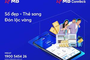 MB Connect: “Số đẹp – Thẻ sang – Đón lộc vàng”