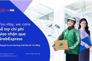 “You stay, we care” – MB hỗ trợ chi phí giao nhận qua dịch vụ GrabExpress