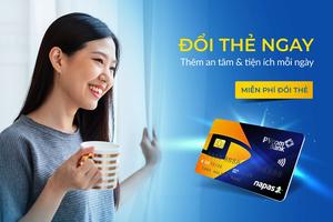 PVcomBank miễn phí đổi thẻ Chip nội địa trên toàn hệ thống