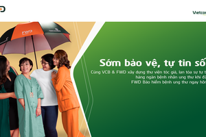 Cùng Vietcombank và FWD góp sức lan tỏa tinh thần “Sớm bảo vệ, Tự tin sống”