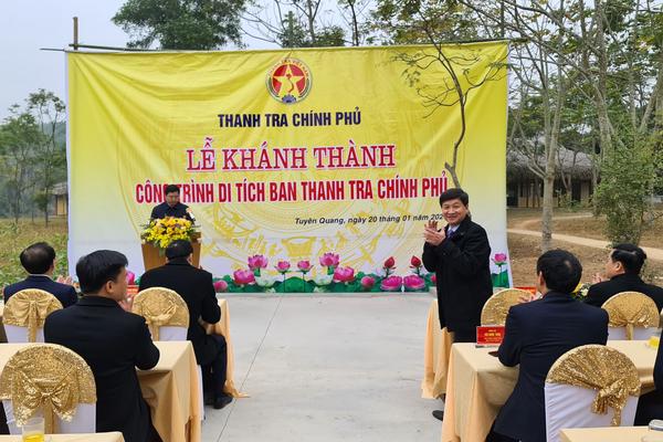 Khánh thành Di tích Ban Thanh tra Chính phủ tại Tuyên Quang