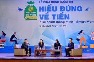 Phát động cuộc thi “Hiểu đúng về tiền” năm 2021