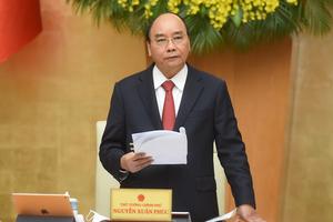Thủ tướng: Tập trung giải quyết công việc để bước sang Chính phủ khoá mới tốt nhất