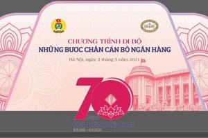 Đi bộ tập thể “Những bước chân cán bộ ngân hàng”