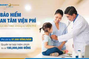 Bảo hiểm An tâm viện phí giúp tối ưu hoá lợi ích