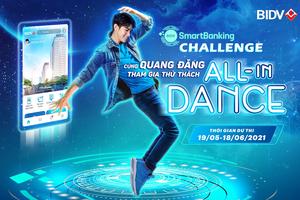 BIDV tổ chức cuộc thi vũ đạo với giải thưởng lên tới 150 triệu đồng