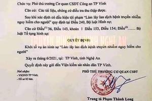 Nghệ An: Khởi tố vụ án làm lây lan bệnh truyền nhiễm