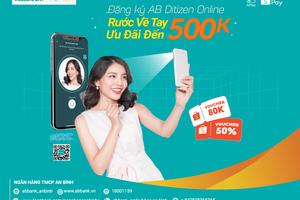 Đăng ký AB Ditizen Online nhận ngay Ưu đãi đến 500 ngàn đồng khi liên kết Ví ShopeePay