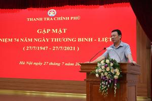 Tổng Thanh tra Chính phủ gặp mặt nhân kỷ niệm 74 năm Ngày Thương binh, liệt sỹ