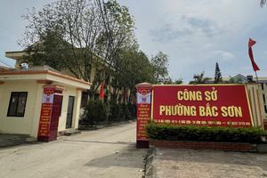 Kỷ luật cảnh cáo nguyên Chủ tịch UBND phường Bắc Sơn Phan Công Trường