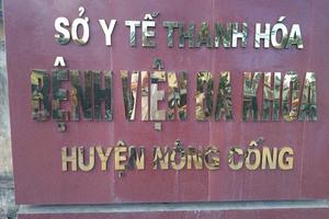 Gỡ bỏ phong tỏa tạm thời Bệnh viện Đa khoa huyện Nông Cống