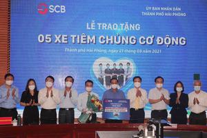 Ngân hàng SCB trao tặng 5 xe tiêm chủng cơ động cho Hải Phòng