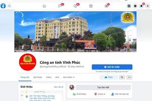 Công an tỉnh Vĩnh Phúc chính thức tiếp nhận tin báo qua fanpage