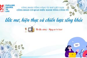 Công đoàn CQĐH PV GAS tổ chức talkshow  “Hành trình Sống khỏe”