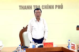 Thanh tra Chính phủ họp cho ý kiến về Dự thảo Luật Thanh tra (sửa đổi)