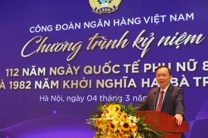 Tôn vinh, chúc mừng phụ nữ ngành Ngân hàng 