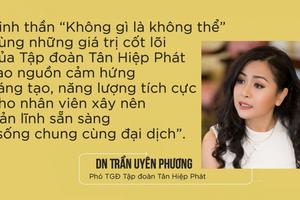 Nữ doanh nhân thành đạt Trần Uyên Phương - Phó Tổng Giám đốc Tập đoàn Tân Hiệp Phát