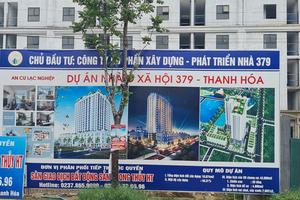 8 dự án nhà ở xã hội ở Thanh Hóa bị thanh tra