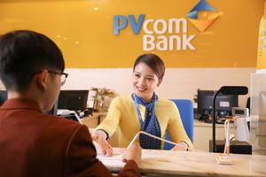 PVcomBank triển khai gói tín dụng ưu đãi cho khách hàng cá nhân

