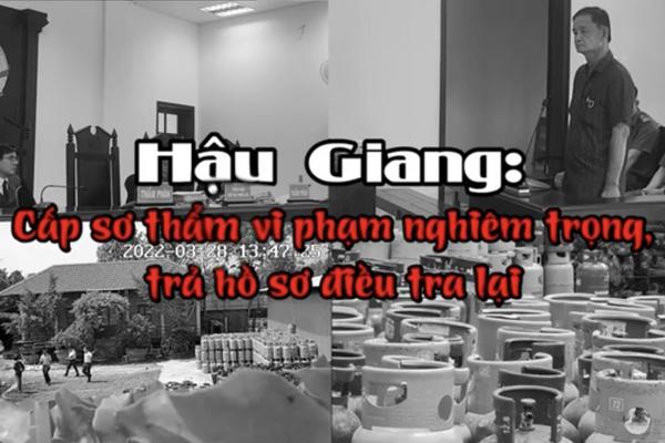 Viết tiếp bài "Thâm nhập “thế giới gas lậu”, nhận diện “ông trùm” đất miền Tây": 
Cấp sơ thẩm vi phạm nghiêm trọng: Trả hồ sơ điều tra lại