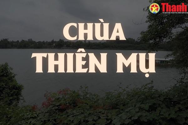 Chùa Thiên Mụ: Một trong hai mươi thắng cảnh đất cố đô