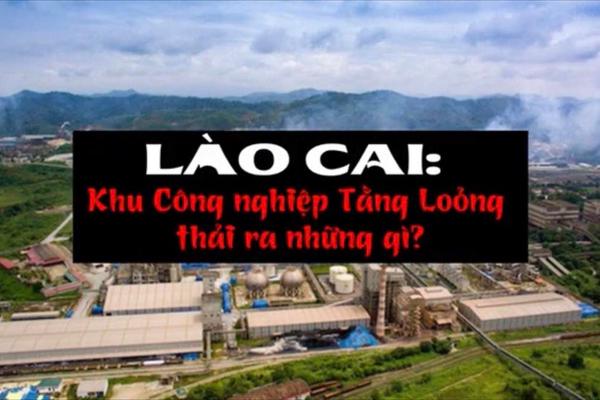 Lào Cai: Khu Công nghiệp Tằng Lỏong thải ra những gì?