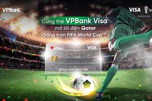 Cơ hội đến Qatar xem FIFA World Cup 2022 TM cùng thẻ VPBank Visa
