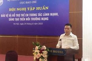 Bảo vệ trẻ em tương tác lành mạnh, sáng tạo trên môi trường mạng