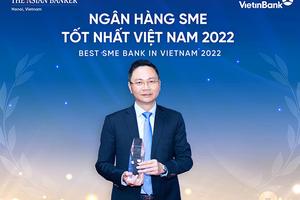 3 lý do đưa VietinBank trở thành Ngân hàng SME tốt nhất Việt Nam