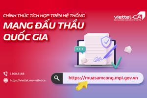 Chữ ký số Viettel-CA chính thức tích hợp trên hệ thống mạng đấu thầu quốc gia (e-GP)