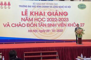 Trường Đại học Kinh doanh và Công nghệ Hà Nội khai giảng năm học 2022 - 2023