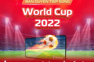 Viettel TV360 có bản quyền tiếp sóng đầy đủ 64 trận World Cup 2022