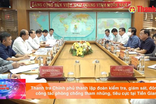 Thanh tra Chính phủ: Thành lập đoàn kiểm tra, giám sát, đôn đốc công tác phòng chống tham nhũng, tiêu cực tại Tiền Giang