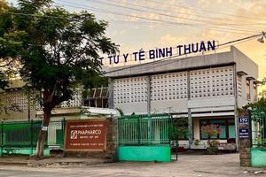 Công ty Cổ phần Dược và Vật tư y tế Bình Thuận bị xử phạt 100 triệu đồng