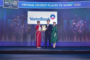 VietinBank nằm trong Top 100 nơi làm việc tốt nhất Việt Nam