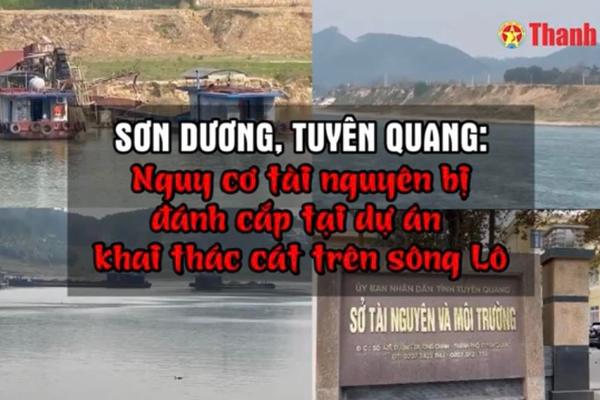 Nguy cơ tài nguyên bị đánh cắp tại dự án khai thác cát trên sông Lô