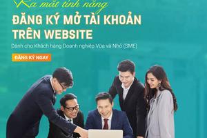 Khách hàng SMEs có thể đăng ký mở tài khoản thanh toán tại ABBANK ngay trên website