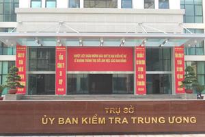 Ủy ban Kiểm tra Trung ương có 3 Ủy viên mới