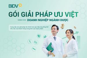 Giải pháp ưu việt dành cho ngành Dược từ BIDV