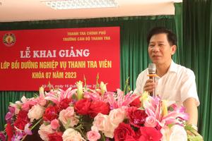 Khai giảng lớp bồi dưỡng nghiệp vụ thanh tra viên K7