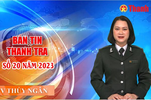 Bản tin Thanh tra số 20 năm 2023