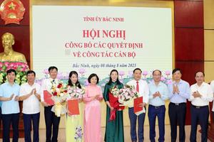 Bắc Ninh bổ nhiệm nhiều lãnh đạo chủ chốt