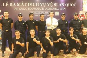 Vệ sĩ An Quốc mang đến dịch vụ trên cả mong đợi, với phương châm “giữ vững thành quả của bạn”