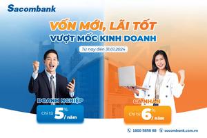 Sacombank bổ sung 12.000 tỷ đồng nguồn vốn cho vay với lãi suất tiếp tục giảm