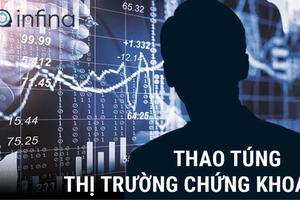 Ai là người bị hại khi đã bỏ tiền mua 3 mã chứng khoán API, APS, IDJ bị thao túng?