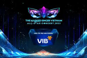 Cùng VIB đón chờ sự kiện âm nhạc ngoài trời lớn nhất năm The Masked Singer All-Star Concert