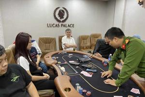 Triệt phá ổ nhóm chơi cờ bạc Poker dưới tên gọi Câu lạc bộ Lucas Palace