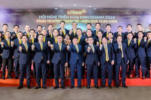 Hội nghị triển khai kinh doanh LPBank 2024: Tăng trưởng mạnh mẽ - Hiệu quả toàn diện