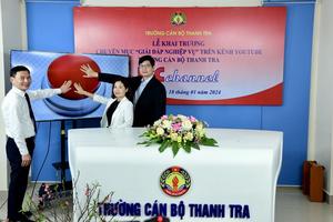 Trường Cán bộ Thanh tra khai trương chuyên mục “Giải đáp nghiệp vụ” trên kênh Youtube